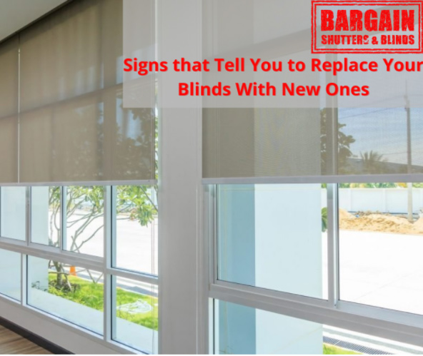 Signs that Tell You to Replace Your Blinds With New Ones